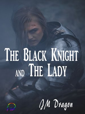 cover image of The Black Knight and the Lady